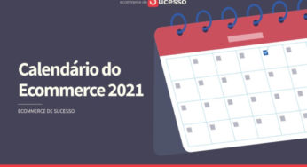 Calendário do Ecommerce Para 2021: Tudo o que Você PRECISA Saber